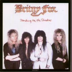 Britny Fox : Standing in the Shadows